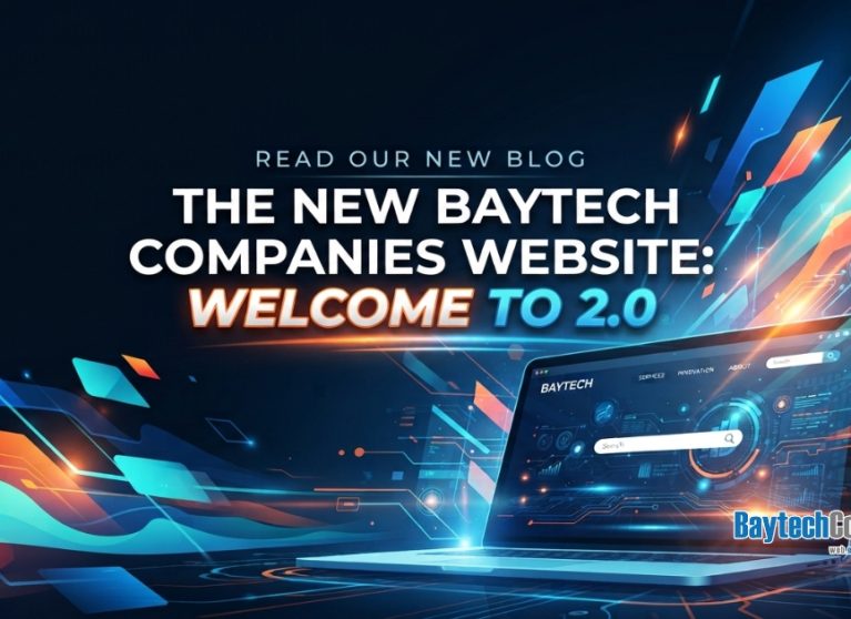 The New Baytech Companies Website: Welcome to 2.0