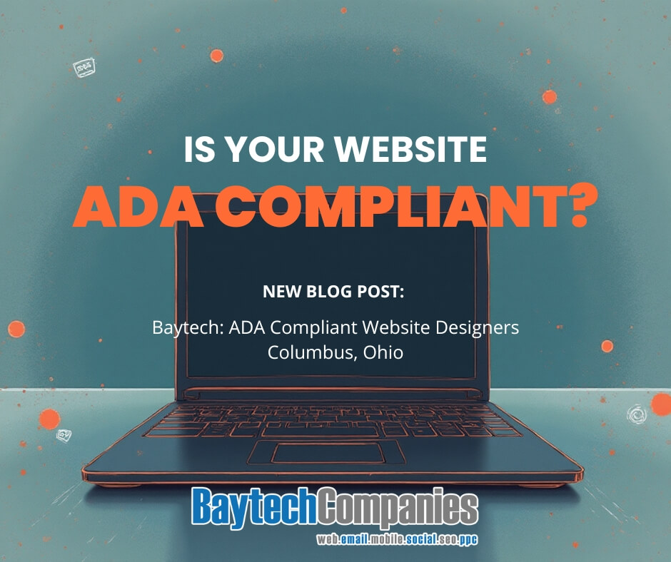 Baytech: ADA Compliant Website Designers Columbus, Ohio