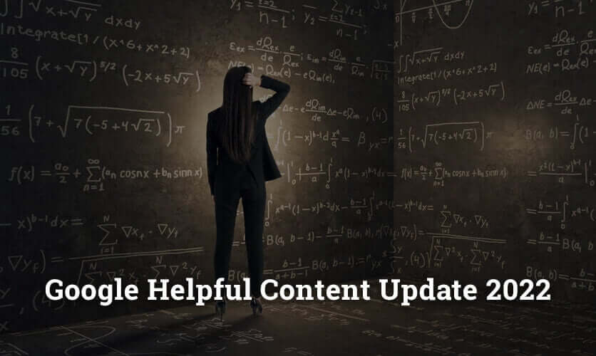 What Should Know About Google Helpful Content Update 2022